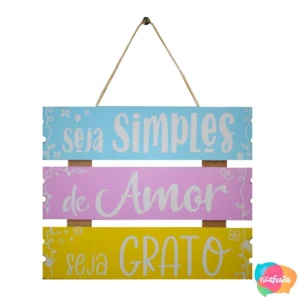 PLACA SEJA SIMPLES GOOD VIBES